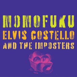 Elvis Costello & The Imposters – Momofuku