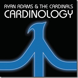 Ryan Adams & The Cardinals - Cardinology 